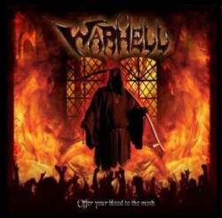 Warhell : Offer Your Blood to the Mosh